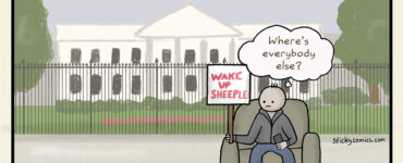 Man sitting in armchair in front of The White House, holding a sign that says "WAKE UP SHEEPLE." He's thinking, "Where's everybody else?" Caption: ARMCHAIR ACTIVIST RALLY. (11,276 RSVPed "yes")