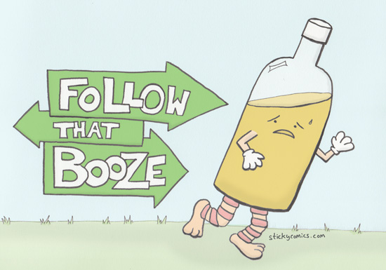 Follow That Booze! To where you may ask? Only the booze knows.