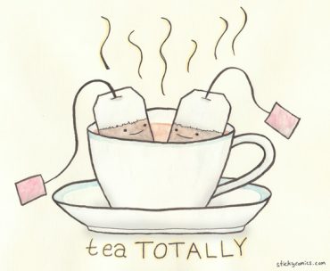 I like my tea like I like my men: hot, strong, and after I've already had some coffee